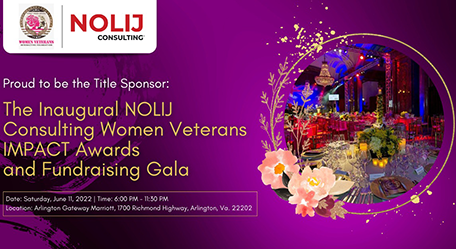 Nolij Consulting Supports Women Veterans Interactive Foundation’s Inaugural Women Veterans Impact Awards & Fundraising Gala As Title Sponsor